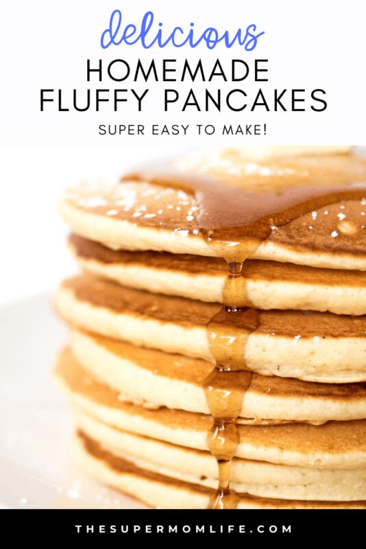 Easy Fluffy Pancakes - The Super Mom Life