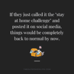 25 Hilarious Quotes about 2020, Quarantine and Virtual Learning - The ...