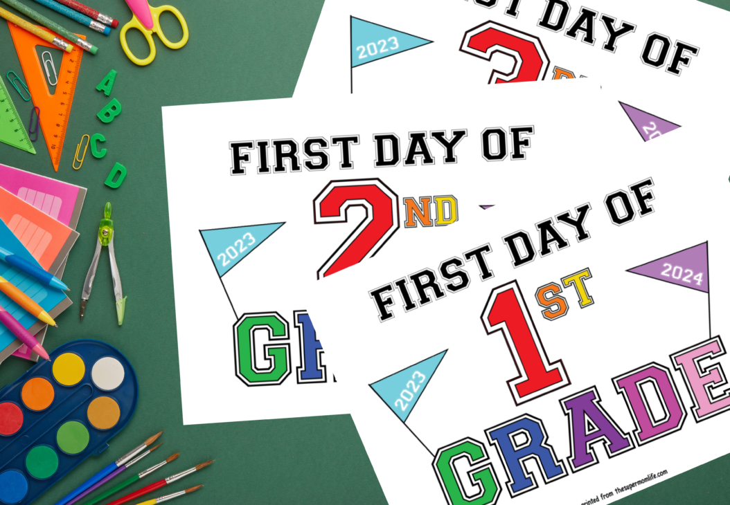 First Day Of School Sign Free Printable For 2023 24 The Super Mom Life